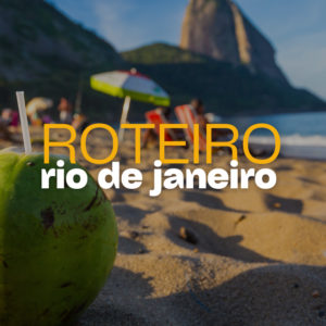 ROTEIRO RIO DE JANEIRO 7 DIAS